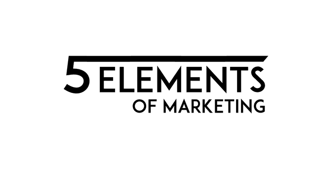 5 Elements of Marketing